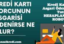 Kredi Kartı Asgari Ödeme Tutarı ve Faiz Oranları Hesaplama Robotu ve Rehberi Kredi Kartı Asgari Ödeme Tutarı ve Faiz Oranları Rehberi